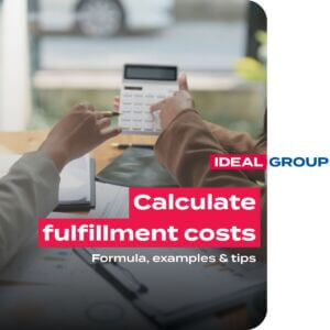 Calculate fulfillment costs - IDEAL GROUP